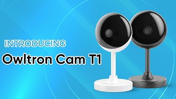 Introducing Owltron Cam T1