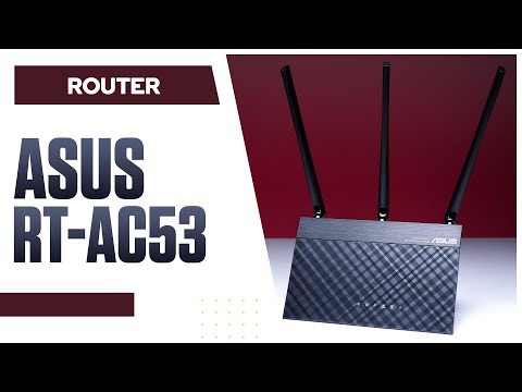 ASUS RT-AC53 | QUICK REVIEW