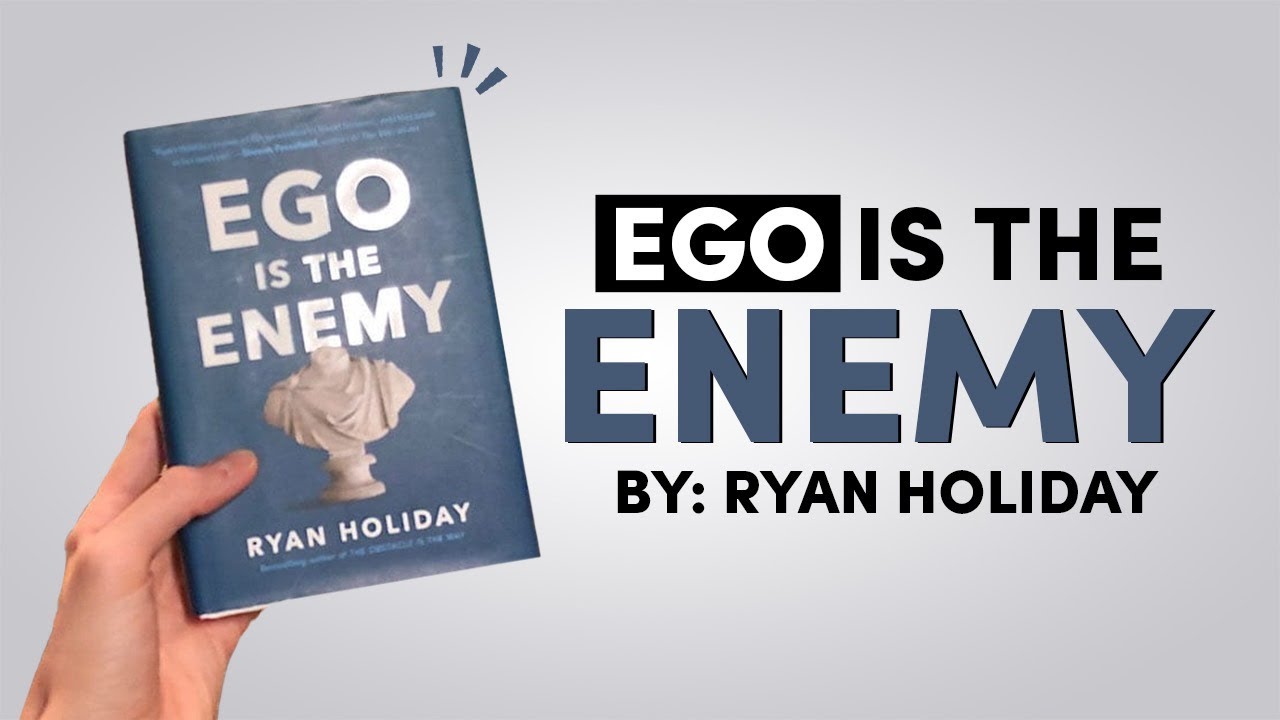 Thriving Beyond Ego: Lessons from Ryan Holiday's 'Ego is the Enemy