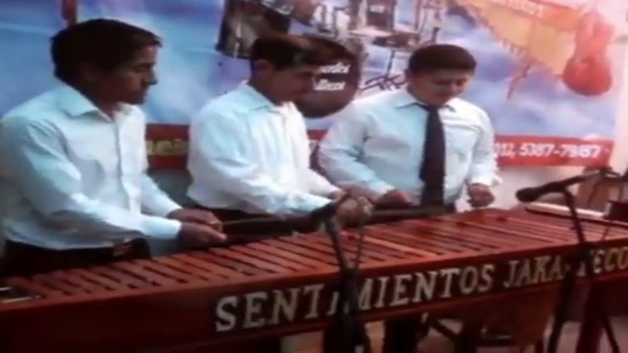 MARIMBA AUTOCTONA SENTIMIENTOS JACALTECOS YouTube