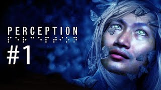 PERCEPTION #1 | ผู้หญิงตาบอดกับฝันร้ายที่บ้านร้าง