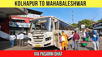MSRTC SEMI LUXURY BUS JOURNEY: KOLHAPUR TO MAHABALESHWAR VIA PASARNI GHAT