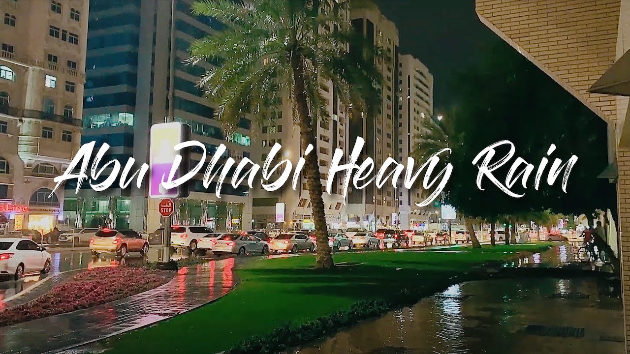 Abu Dhabi Rain Heavy Rain in Abu Dhabi YouTube