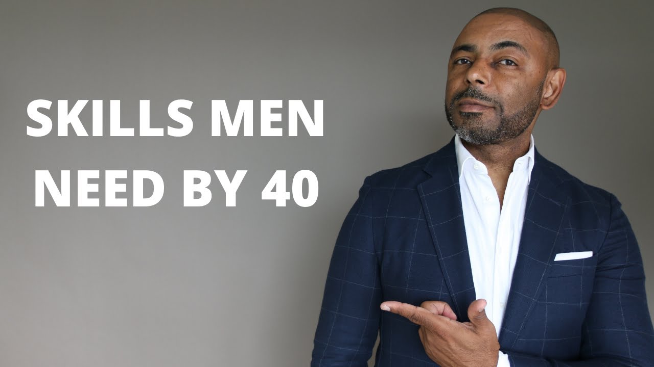 20 Skills Every Man Should Have By 40 - YouTube