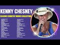 K E N N Y C H E S N E Y Greatest Hits 70s 80s 90s Music Top 200 Artists Of All Time