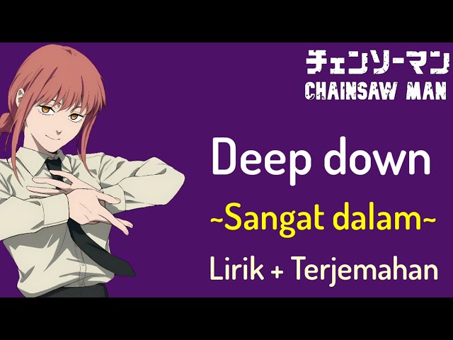 Chainsaw Man Ending #9 | Aimer - Deep down (Lirik + Terjemahan)🎶 class=