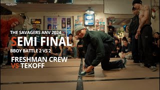 [Semi final 2 vs 2] Freshman Crew vs TEKOFF // The Savagers anniversary 2024