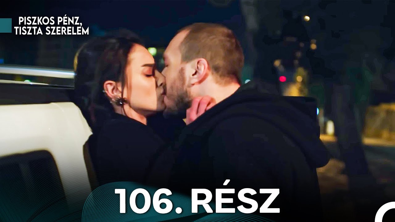 Piszkos Pénz, Tiszta Szerelem 106. Rész (Magyar Szinkron)