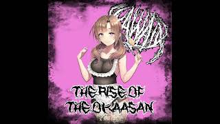 xKawaiix - The Rise of the Okaasan