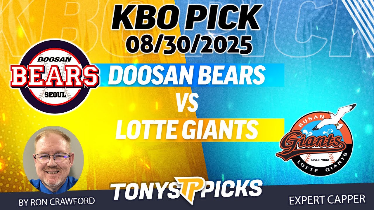 Doosan Bears vs Lotte Giants 8/30/25 KBO Prediction Today