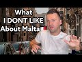 Top 3 things i DO NOT LIKE about Malta