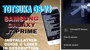TOTSUKA OS V3 (FINAL STABLE CUSTOM ROM) FOR SAMSUNG GALAXY J7 PRIME | ANDROID 10