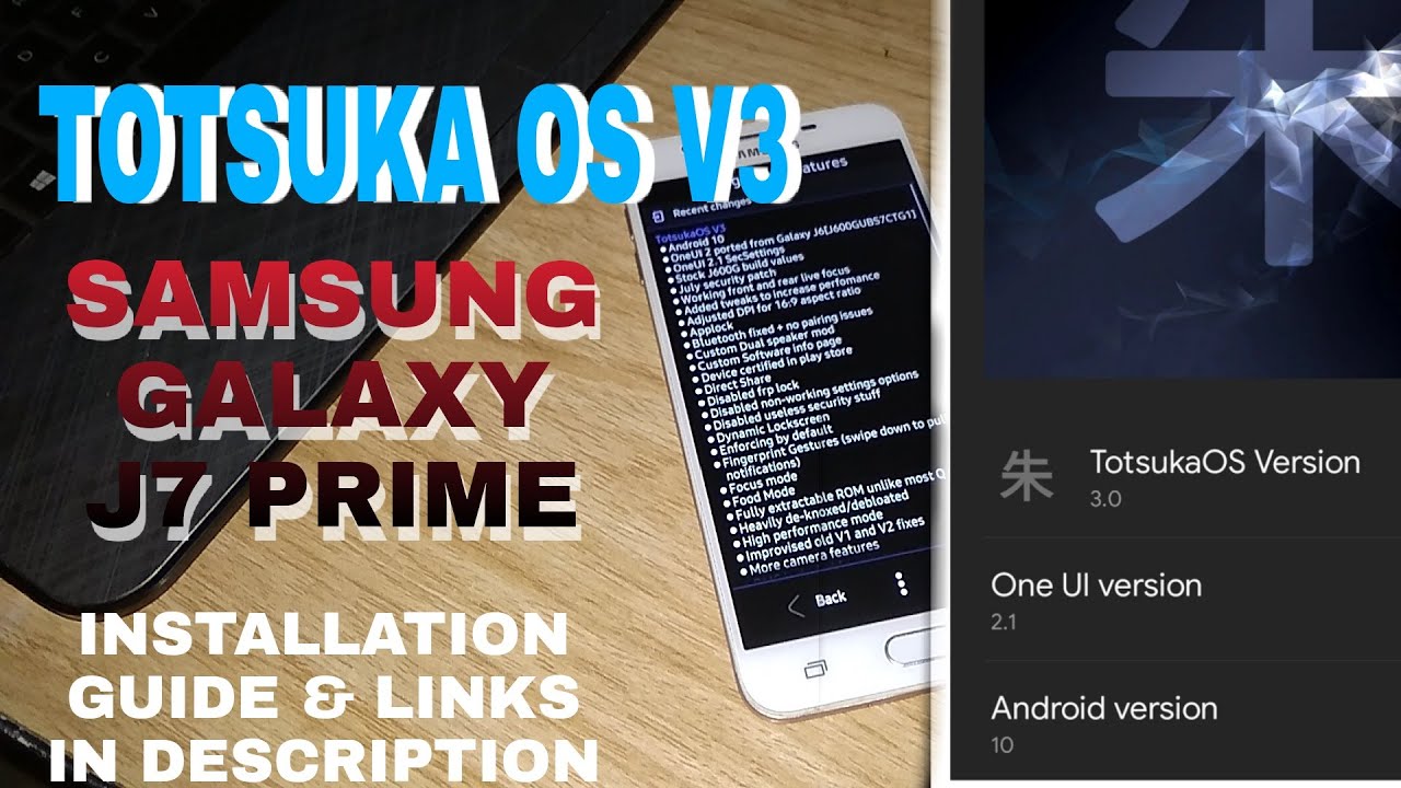 TOTSUKA OS V3 (FINAL STABLE CUSTOM ROM) FOR SAMSUNG GALAXY J7 PRIME | ANDROID 10