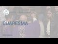 La Cuaresma. Descubre la Liturgia. Universidad San Dámaso