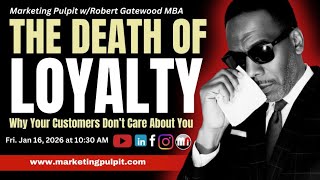 Customer Loyalty is Dead