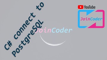 C# with PostgreSQL | Connection to Database | episode 1