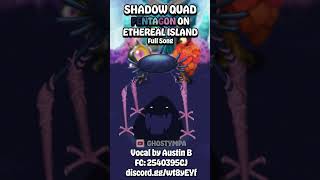 PENTUMBRA - Ethereal Island (Shadow Quad Ethereal) [My Singing Monsters] #shorts