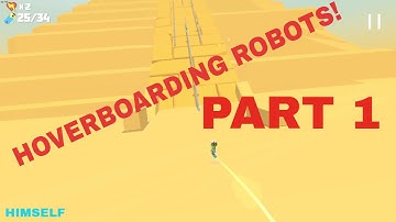 Power Hover - Hoverboarding Robots! - Let