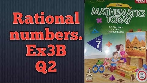 Q2 Ex 3B ICSE Class 7 Mathematics Today | Chapter 3 Rational Numbers | ICSE Math Class 7 |