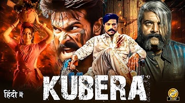 Kubera (कुबेरा) || Ram Charan New Action Movie || 2025 Full Action New Release Blockbuster Film