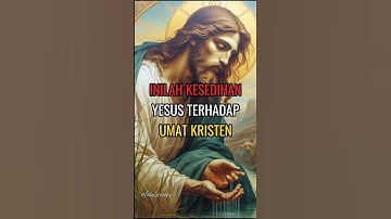 INILAH KESEDIHAN YESUS TERHADAP UMAT KRISTEN #shortsfeed