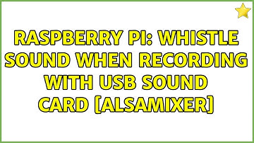 Raspberry Pi: whistle sound when recording with USB sound card [alsamixer]