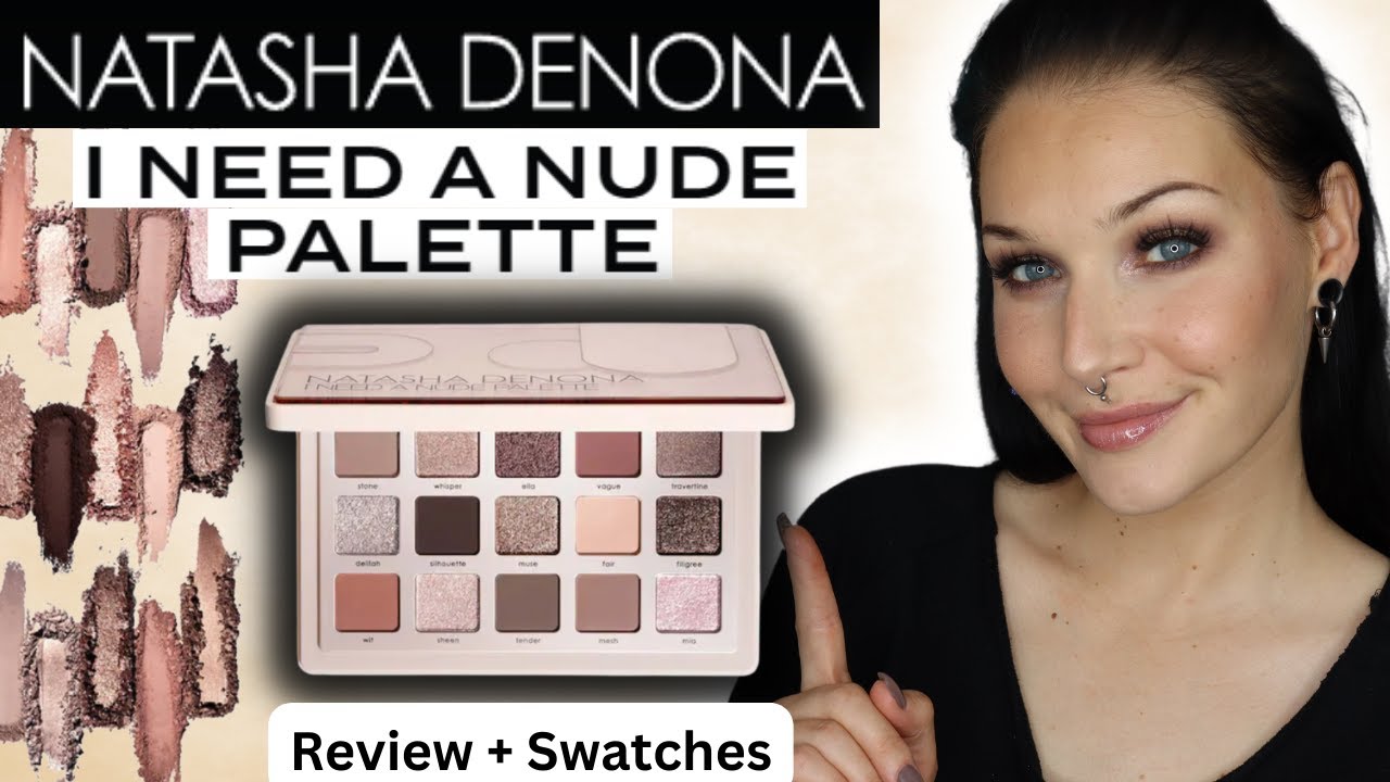 video NATASHA DENONA I Need A Nude Palette