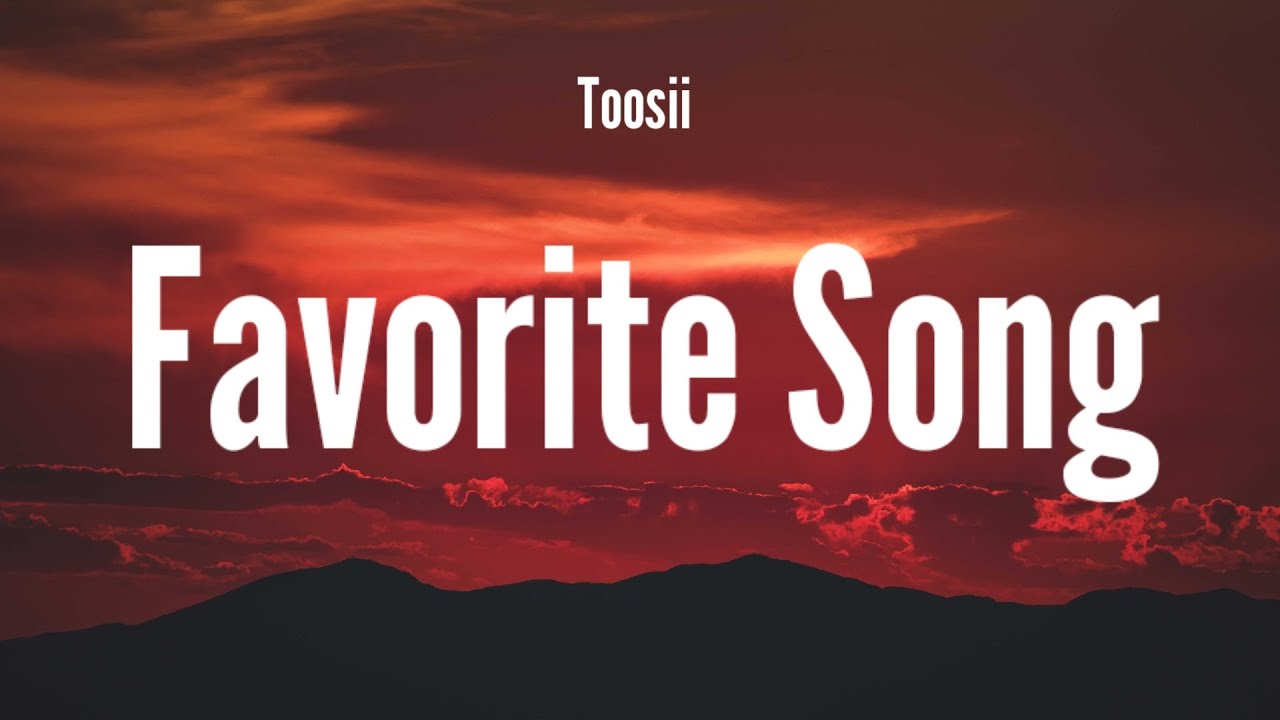Toosii - Favorite Song(Lyrics) - YouTube