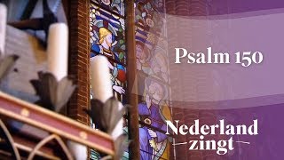 Video thumbnail of "Nederland Zingt: Psalm 150"