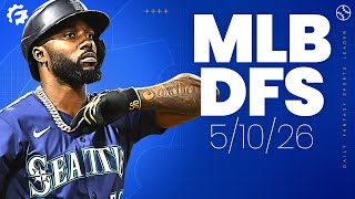 MLB DFS Picks & Strategy for DraftKings & FanDuel (5/10/26)