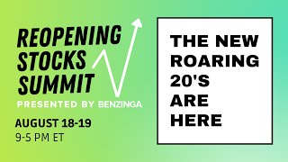 Benzinga Reopening Stocks Summit | Where Investors & Business Leaders Meet