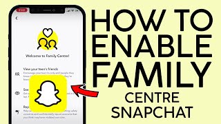 What is Family Centre Snapchat | How to Use Family Centre On Snapchat | New Update Snapchat 2022