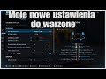 Moje nowe najlepsze ustawienia do warzone 😁😁😁✌️✌️