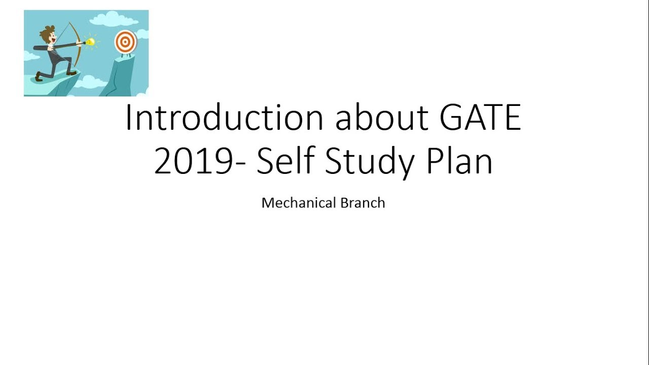 Introduction Part GATE 2019- Self Study Plan (Mechanical Branch)