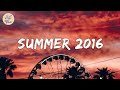 Songs that bring you back to summer 2016