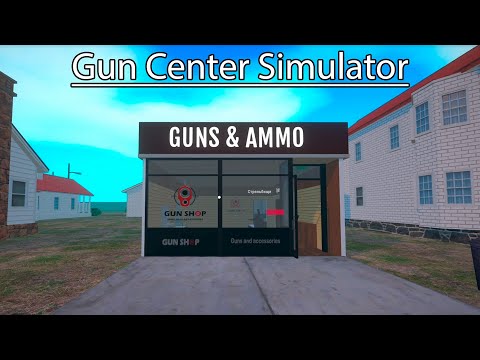 Gun Center Simulator - Не безопасный район ► Первый взгляд
