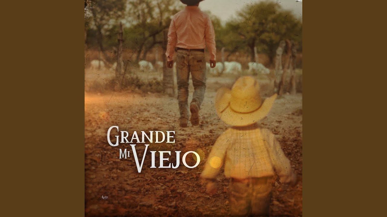 Grande Mi Viejo - YouTube