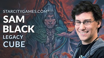 Cube: Legacy Cube with Sam Black - Draft