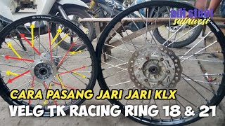 Ukuran jari jari motor klx ring 21 & 18 hole 36 || jari2 Motor Tk Racing 8G | Tromol ori klx 36