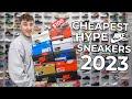 I Bought The 10 CHEAPEST Hype Sneakers Of Fall 2023!