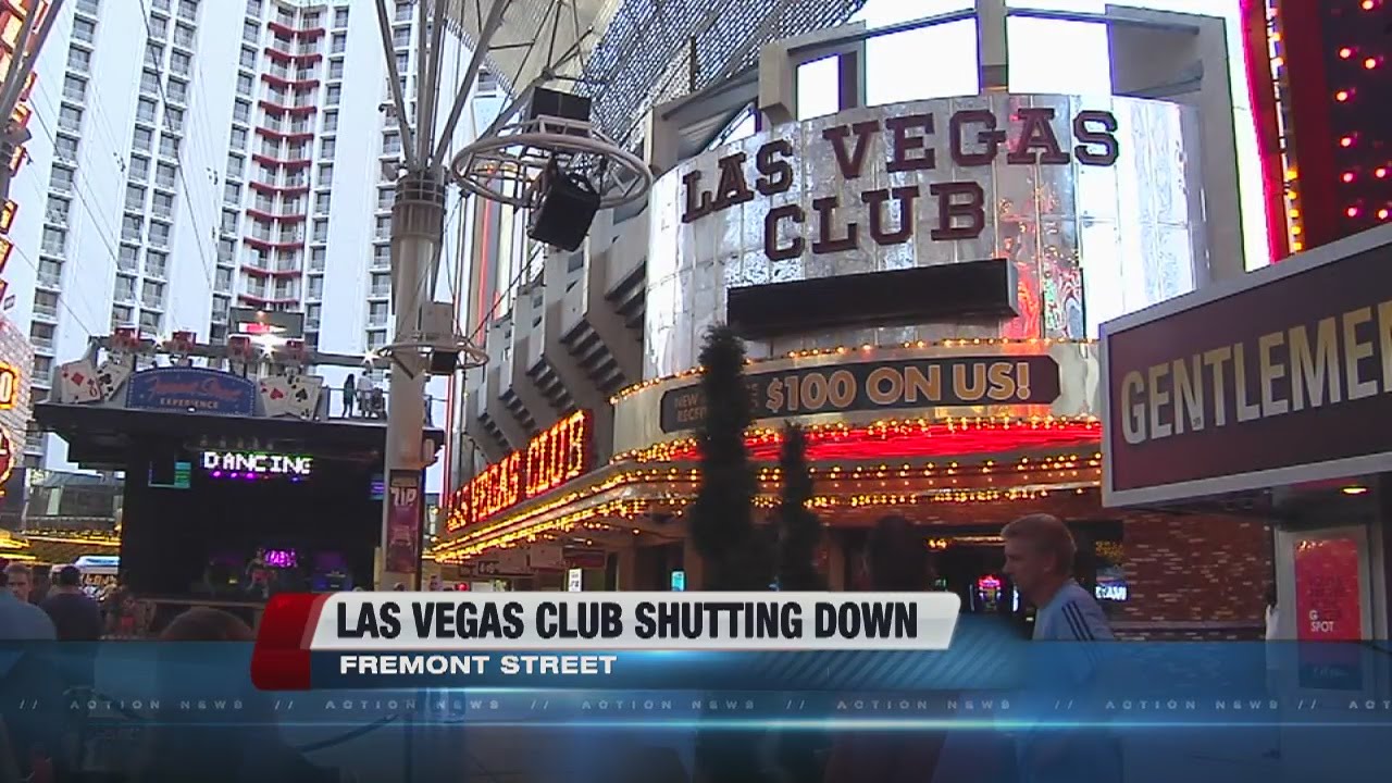 Las Vegas Club on Fremont Street to close Wednesday night YouTube