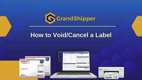 How To Void a Label with GrandShipper