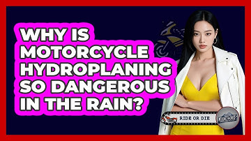 Why Is Motorcycle Hydroplaning So Dangerous In The Rain? - Ride or Die Motorcycles