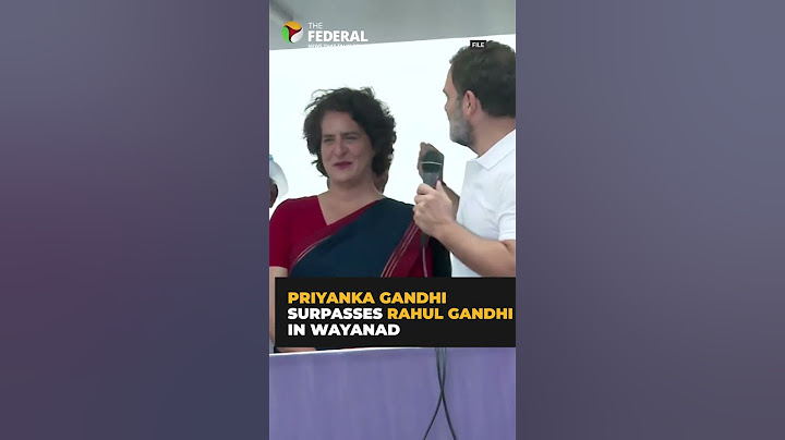 Priyanka Gandhi Vadra surpasses votes received by Rahul Gandhi in Wayanad