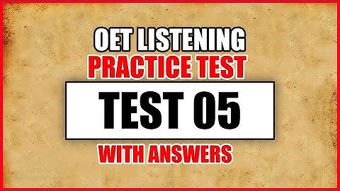 OET 2.0 Listening Test With Answers I Test 5