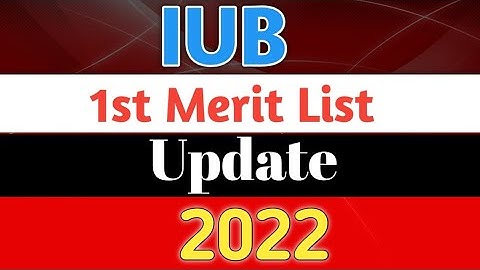 IUB 1st Merit List Update 2022 RahimYarKhan Campus |IUB Merit Lists Schedule 2022 |IUB Updates 2022