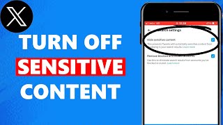 How To Turn Off X (Twitter) Sensitive Content Setting (Updated)