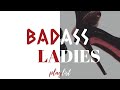 badass ladies vol. 3 - a kpop playlist