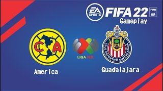 FIFA 22Club América vs Guadalajara |Liga Mx| Gameplay XBOX one