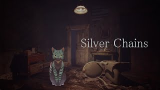 【 #silverchains  】館の秘密 #1 【 #Vtuber 】